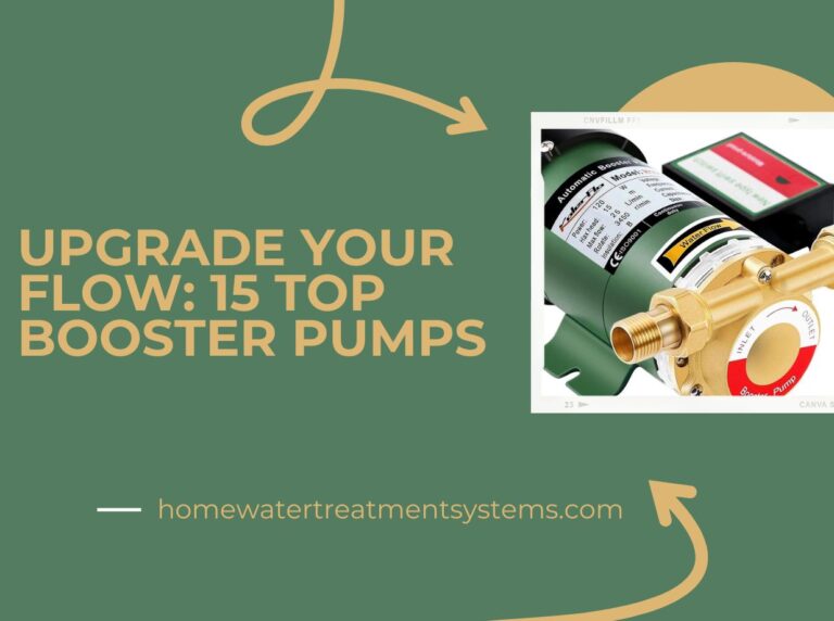 Upgrade Your Flow: 15 Top Booster Pumps