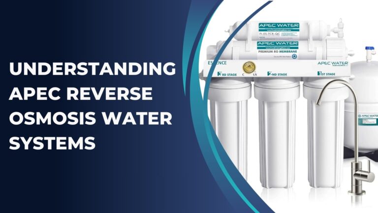 Understanding APEC Reverse Osmosis Water Systems