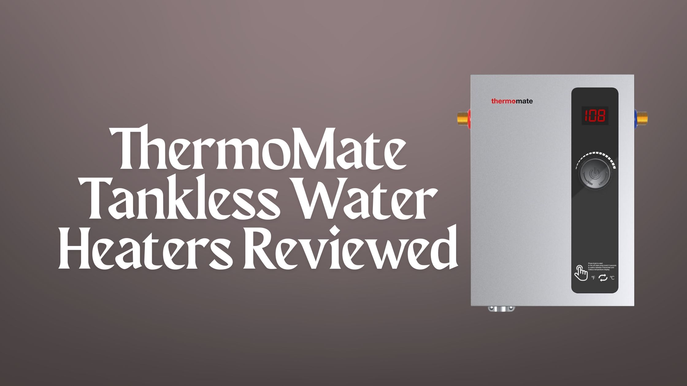 ThermoMate Tankless Water Heater