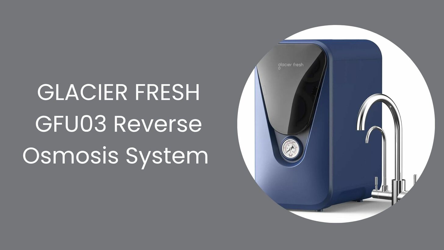 GLACIER FRESH GFU03 Reverse Osmosis System – 800 GPD