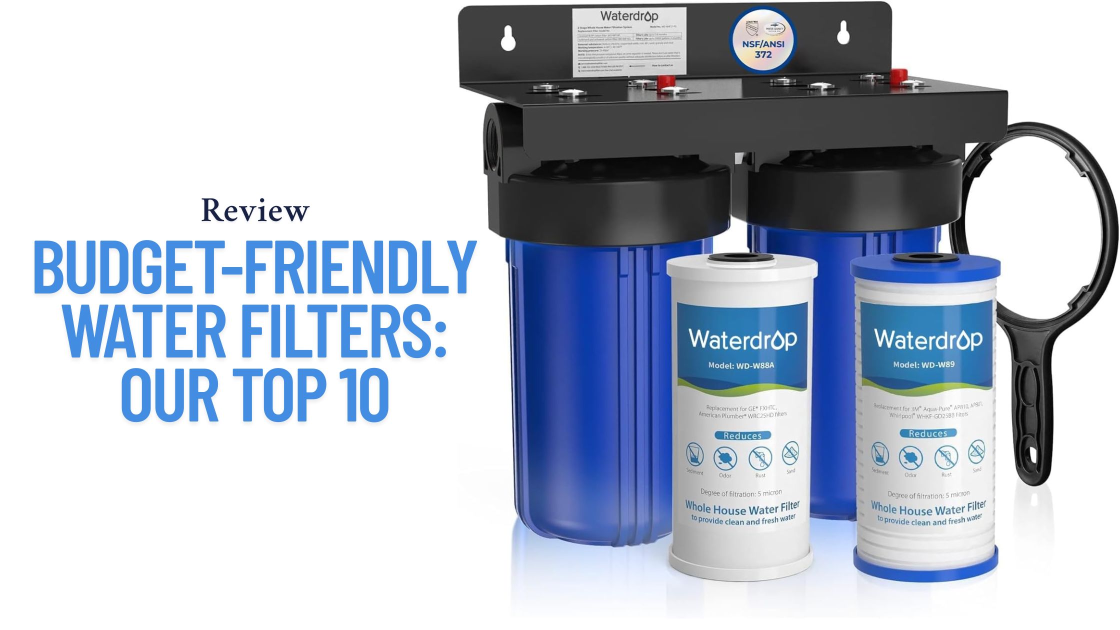 Budget-Friendly Water Filters: Our Top 10